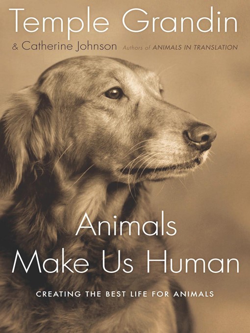 Title details for Animals Make Us Human by Temple Grandin - Wait list